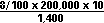 (8/100 X 200,000 X 10)/1,400